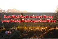 Kata Bijak Inspirasi tentang Menjalani Hidup dengan Tulus