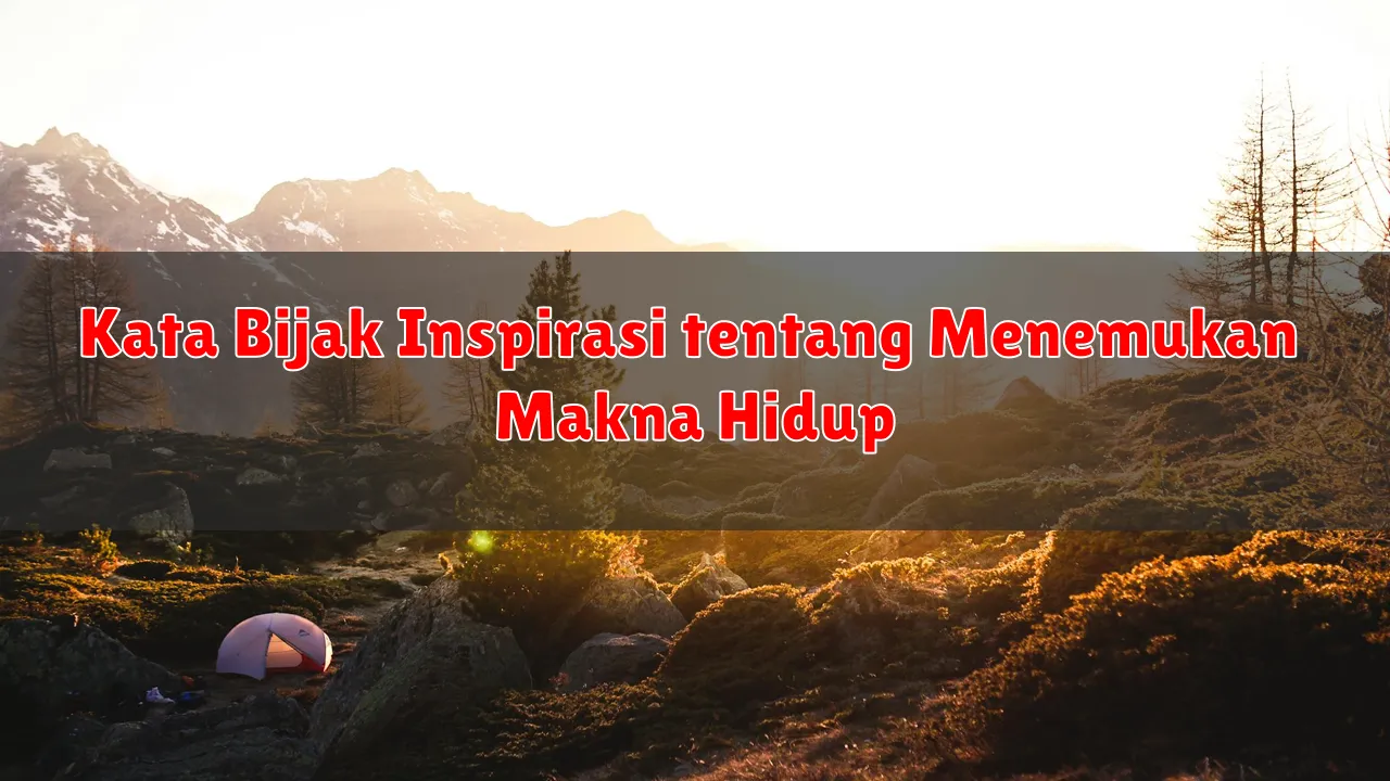 Kata Bijak Inspirasi tentang Menghargai Setiap Langkah Kecil