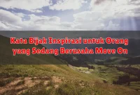 Kata Bijak Inspirasi tentang Hidup dengan Lebih Bermakna Kata Bijak Inspirasi tentang Hidup dengan Lebih Bermakna