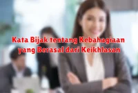 Kata Bijak tentang Kebahagiaan yang Berasal dari Keikhlasan Kata Bijak tentang Kebahagiaan yang Berasal dari Keikhlasan