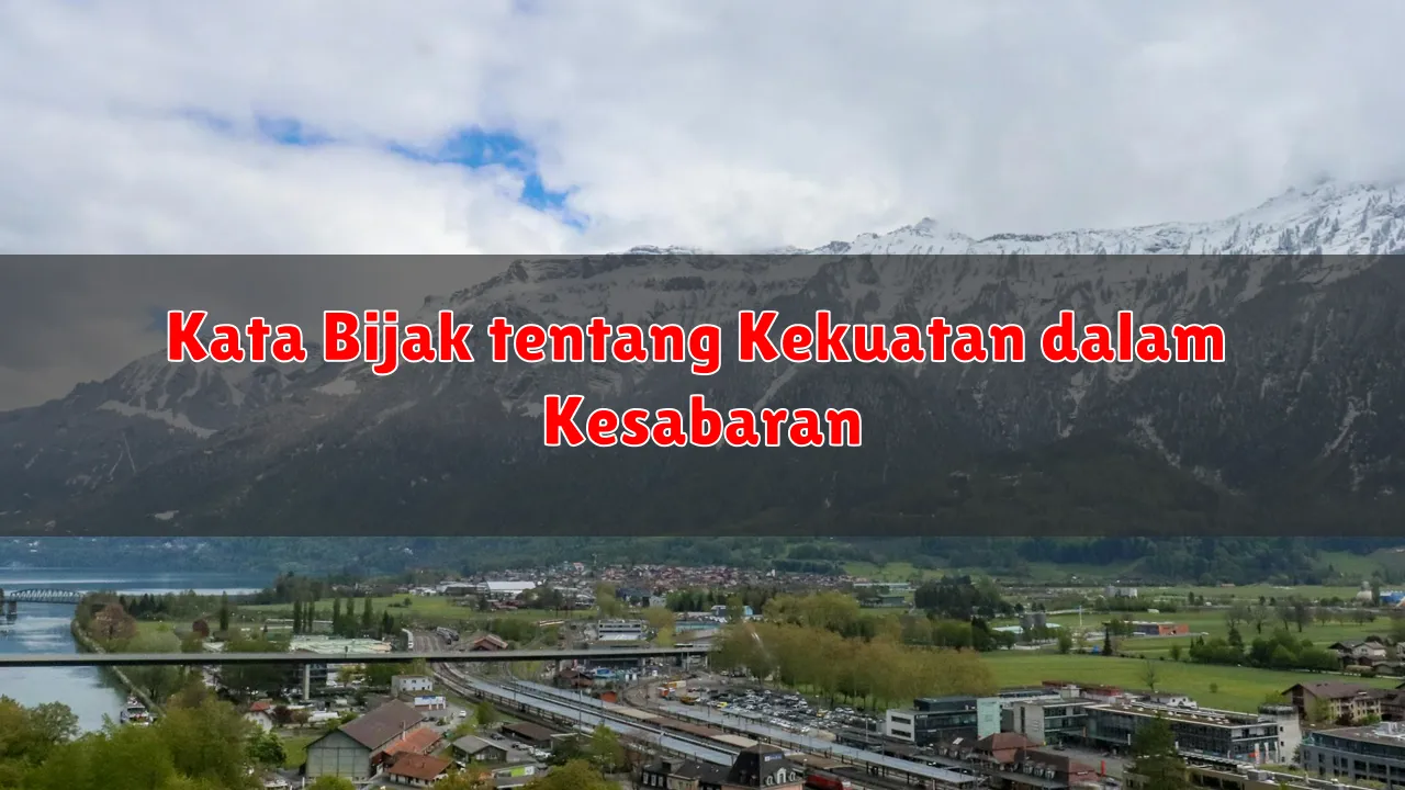 Kata Bijak tentang Kekuatan dalam Kesabaran