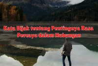 Kata Bijak tentang Pentingnya Rasa Percaya dalam Hubungan Kata Bijak tentang Pentingnya Rasa Percaya dalam Hubungan