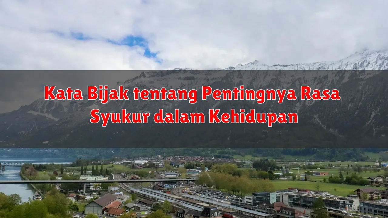 Kata Bijak tentang Pentingnya Rasa Syukur dalam Kehidupan
