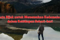 Kata Bijak untuk Menemukan Kedamaian dalam Kehidupan Sehari-hari Kata Bijak untuk Menemukan Kedamaian dalam Kehidupan Sehari-hari