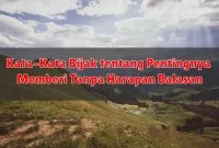 Kata-Kata Bijak tentang Pentingnya Memberi Tanpa Harapan Balasan