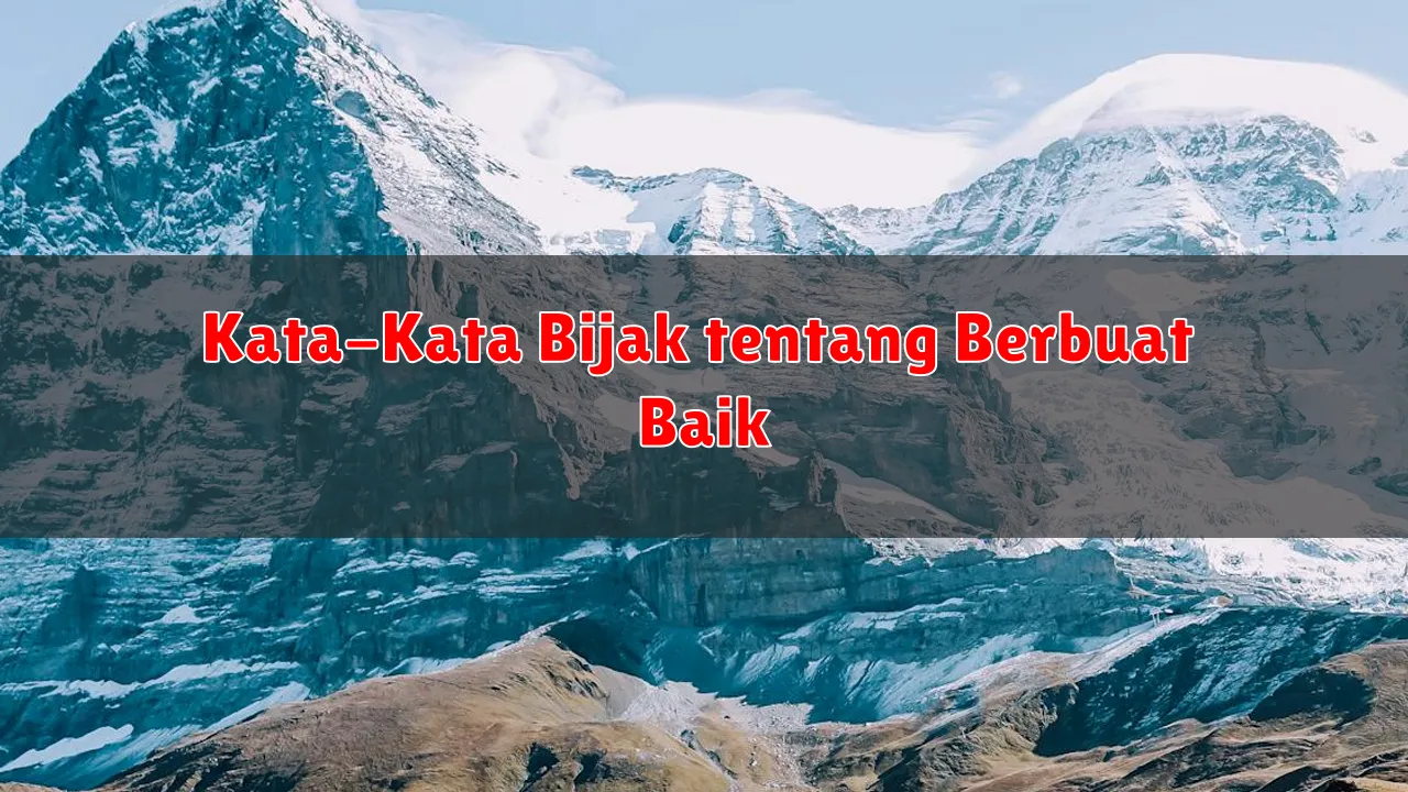 Kata-Kata Bijak tentang Berbuat Baik