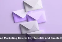 Email Marketing Basics: Key Benefits and Simple Examples Email Marketing Basics: Key Benefits and Simple Examples