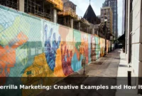 Guerrilla Marketing: Creative Examples and How It Works Guerrilla Marketing: Creative Examples and How It Works
