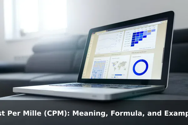 Cost Per Mille (CPM): Meaning, Formula, and Examples
