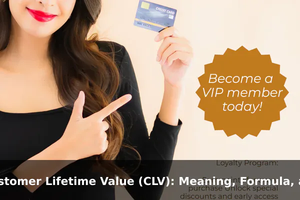 Customer Lifetime Value (CLV): Meaning, Formula, and Examples