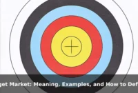 Target Market: Meaning, Examples, and How to Define It