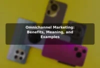 Omnichannel Marketing: Benefits, Meaning, and Examples Omnichannel Marketing: Benefits, Meaning, and Examples