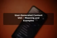User-Generated Content (UGC): Meaning and Examples