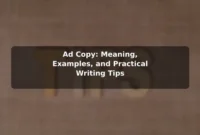 Ad Copy: Meaning, Examples, and Practical Writing Tips
