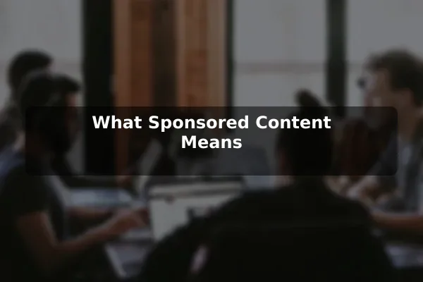 What Sponsored Content Means