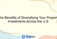 The Benefits of Diversifying Your Property Investments Across the U.S.