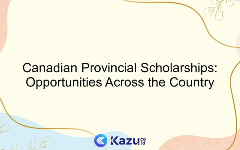 Canadian Provincial Scholarships: Opportunities Across the Country