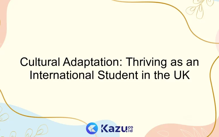 Cultural Adaptation: Thriving as an International Student in the UK