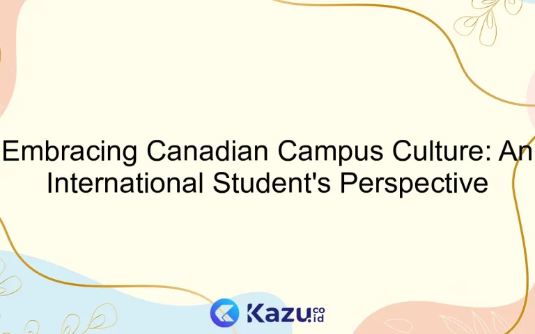 Embracing Canadian Campus Culture: An International Student's Perspective