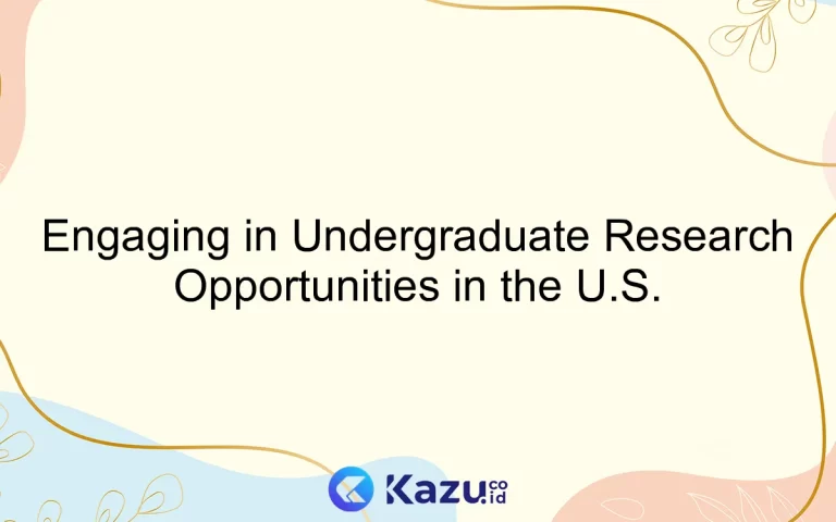 Engaging in Undergraduate Research Opportunities in the U.S.