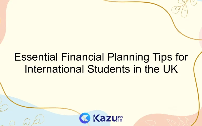 Essential Financial Planning Tips for International Students in the UK