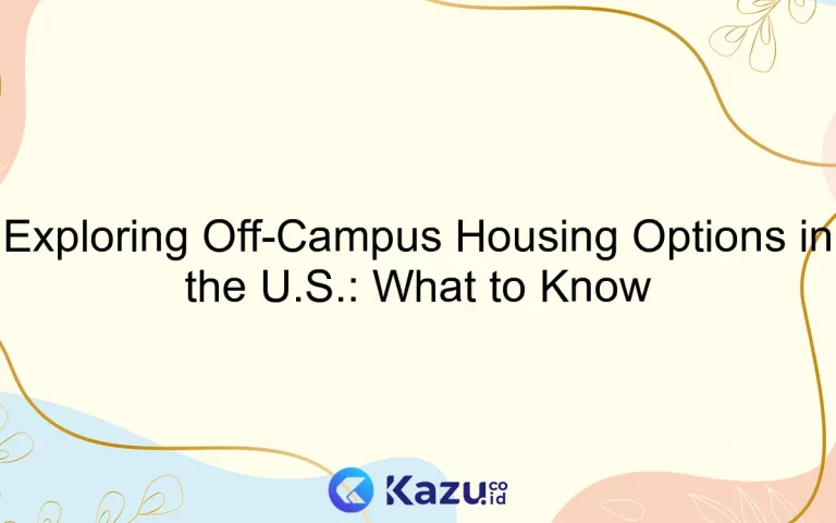 Exploring Off-Campus Housing Options in the U.S.: What to Know