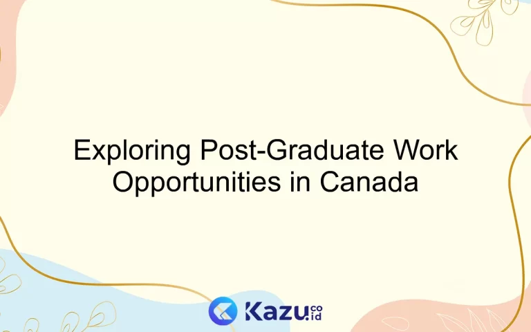 Exploring Post-Graduate Work Opportunities in Canada