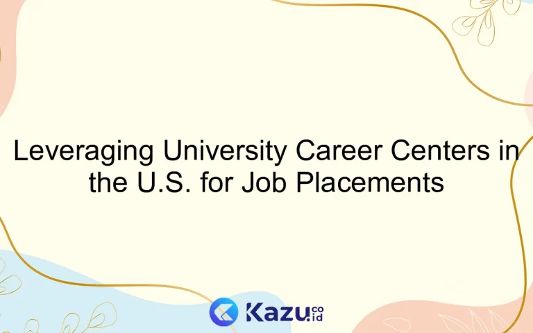 Leveraging University Career Centers in the U.S. for Job Placements