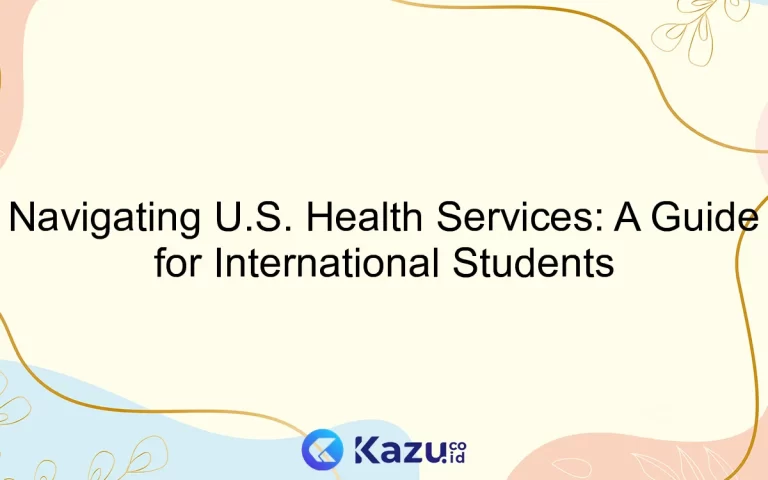 Navigating U.S. Health Services: A Guide for International Students