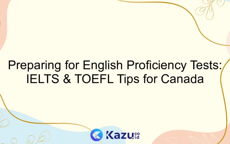 Preparing for English Proficiency Tests: IELTS & TOEFL Tips for Canada