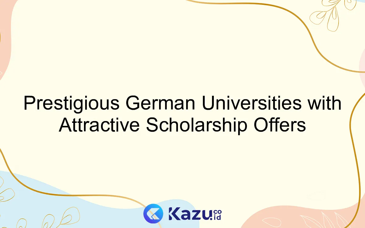 Prestigious German Universities with Attractive Scholarship Offers