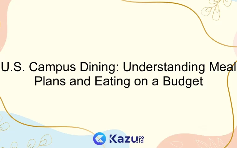 U.S. Campus Dining: Understanding Meal Plans and Eating on a Budget