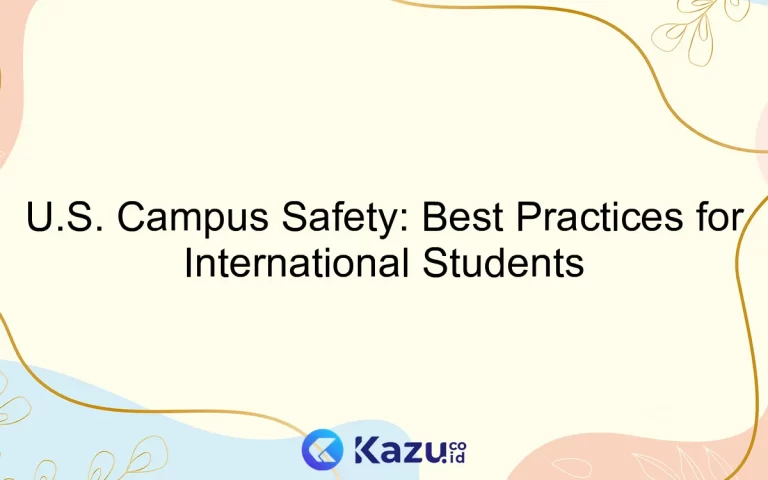 U.S. Campus Safety: Best Practices for International Students