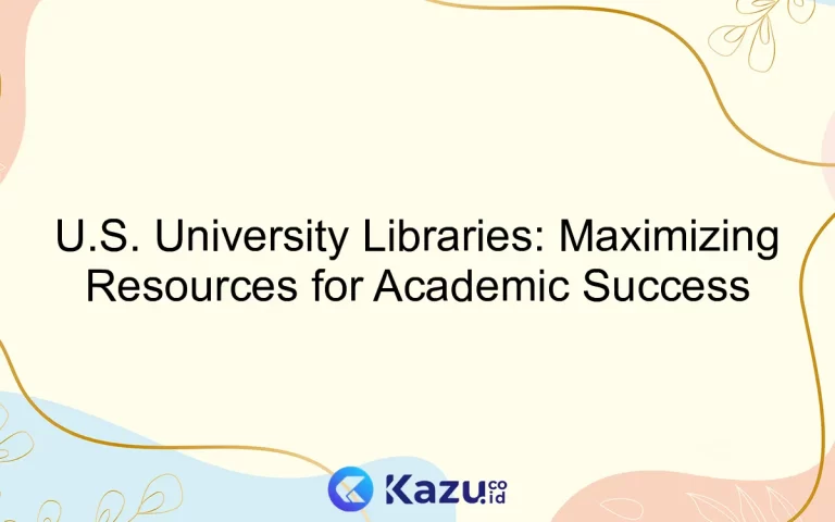 U.S. University Libraries: Maximizing Resources for Academic Success