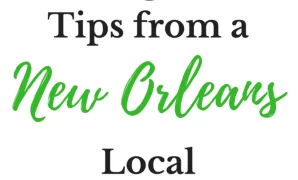 Tips for Traveling in New Orleans: Experiencing the Local Culture