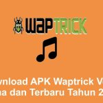 Download APK Waptrick Versi Lama dan Terbaru Tahun 2023